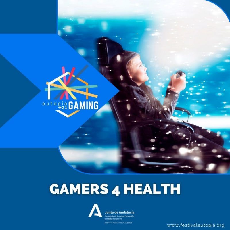 GAMERS 4 HEALTH _ EUTOPÍA GAMING